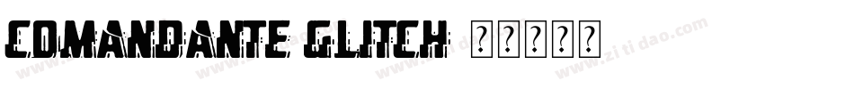 comandante Glitch字体转换